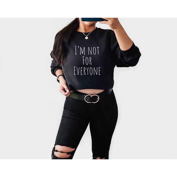 Not for Everyone Crewneck, Sarcastic Sweatshirt, Graphic pullover, Oversized Swe - Picture 2 of 4